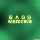 Badd Medicine from patreon