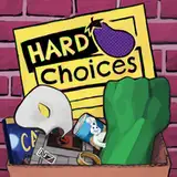 Hard Choices  from patreon